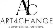 A4C ART4CHANGE SUPPORT CHANGE. IGNITE HOPE.