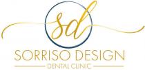 SORRISO DESIGN DENTAL CLINIC