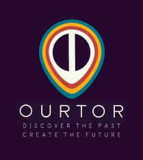 OURTOR discover the past create the future