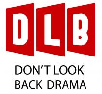 DLB DON'T LOOK BACK DRAMA