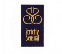 STRICTLY. SENSUAL