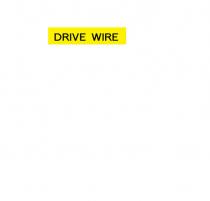 DRIVE WIRE