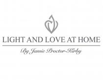 LIGHT AND LOVE AT HOME BY JAMIE PROCTOR-KIRBY