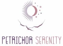 PETRICHOR SERENITY