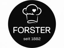 FORSTER SEIT 1882