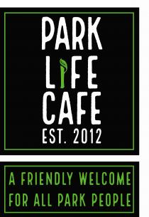 Park Life Café Est. 2012 A friendly welcome for all park people