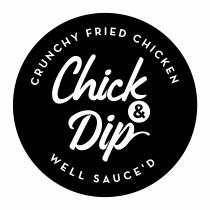 Chick&Dip Crunchy Fried Chicken Well sauce'd