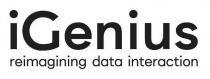 IGENIUS REIMAGINING DATA INTERACTION