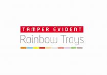 TAMPER EVIDENT RAINBOW TRAYS