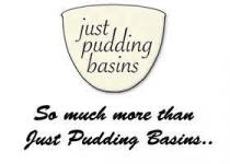 JUST PUDDING BASINS SO MUCH MORE THAN JUST PUDDING BASINS 