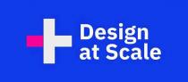 DESIGN AT SCALE