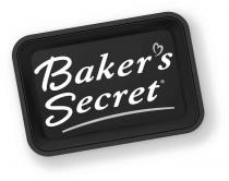 BAKER'S SECRET