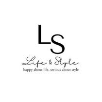 LS LIFE & STYLE HAPPY ABOUT LIFE, SERIOUS ABOUT STYLE