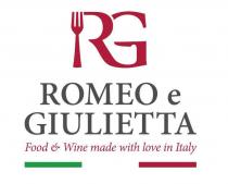 RG ROMEO e GIULIETTA Food & Wine made with love in Italy