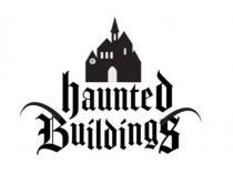 HAUNTED BUILDINGS