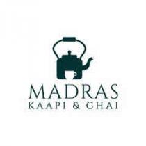 MADRAS KAAPI & CHAI