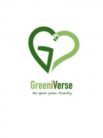 GREENIVERSE We speak green. Fluently