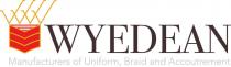 WYEDEAN MANUFACTURERS OF UNIFORM, BRAID AND ACCOUTREMENT