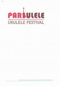 PARBULELE UKULELE FESTIVAL RESPONSIBILITY IF MONEY IS TRANSFERRED INTO AN ACCOUNT THAT DOES NOT BELONG TO US.