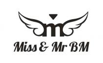 MISS & MR BM