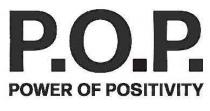 P.O.P. POWER OF POSITIVITY