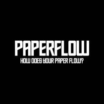 PAPERFLOW HOW DOES YOUR PAPER FLOW?