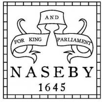 FOR KING AND PARLIAMENT NASEBY 1645