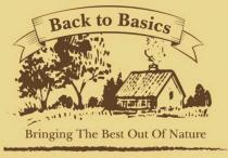 BACK TO BASICS BRINGING THE BEST OUT OF NATURE