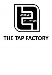 VIBRANCE COLLECTION THE TAP FACTORY