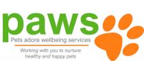 PAWS PETS ADORE WELLBEING SERVICES WORKING WITH YOU TO NURTURE HEALTHY AND HAPPY PETS