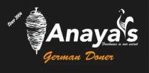 SINCE 2004 ANAYA'S FRESHNESS IS OUR SECRET GERMAN DONER