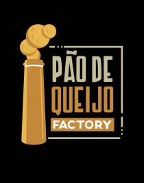 PAO DE QUEIJO FACTORY