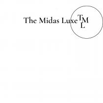 The Midas Luxe TML