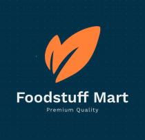 FOODSTUFF MART PREMIUM QUALITY