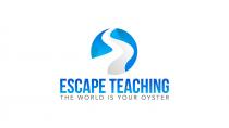 ESCAPE TEACHING THE WORLD IS YOUR OYSTER