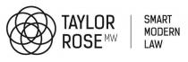 TAYLOR ROSE MW SMART MODERN LAW