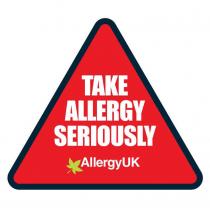 TAKE ALLERGY SERIOUSLY ALLERGYUK