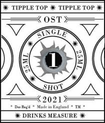 TIPPLE TOP TIPPLE TOP OST SINGLE 25ML 25ML SHOT <<2021 DES REG'D * MADE IN ENGLAND * TM DRINKS MEASURE