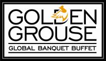 GOLDEN GROUSE GLOBAL BANQUET BUFFET