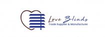 LOVE BLINDS TRADE SUPPLIER & MANUFACTURER