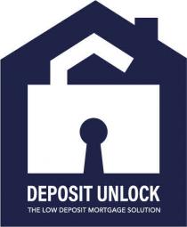 DEPOSIT UNLOCK THE LOW DEPOSIT MORTGAGE SOLUTION