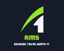 AIMS BECAUSE YOU'RE WORTH IT