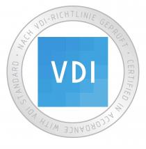 VDI NACH VDI-RICHTLINIE GEPRÜFT CERTIFIED IN ACCORDANCE WITH VDI STANDARD