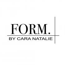 FORM. BY CARA NATALIE