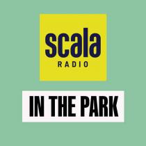 SCALA RADIO IN THE PARK