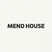 MEND HOUSE