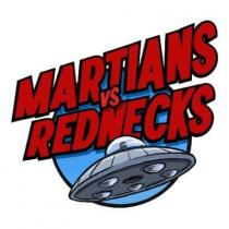 MARTIANS vs REDNECKS