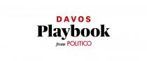 DAVOS PLAYBOOK FROM POLITICO