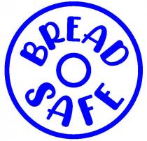 BREAD SAFE