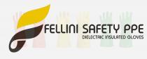 FELLINI SAFETY PPE DIELECTRIC INSULATED GLOVES